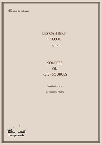 Allhis Notebooks No. 6: Sources or re(s)sources