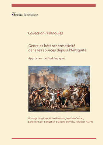 Genre et hétéronormativité dans les sources depuis l'Antiquité - Approches méthodologiques
