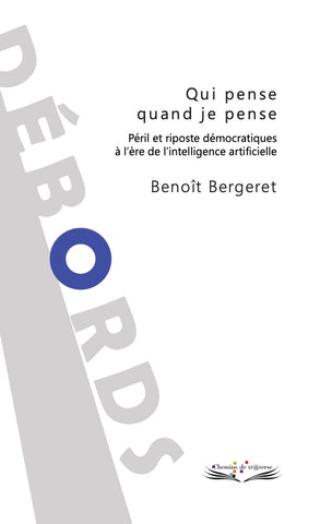 Qui pense quand je pense - Benoît Bergeret